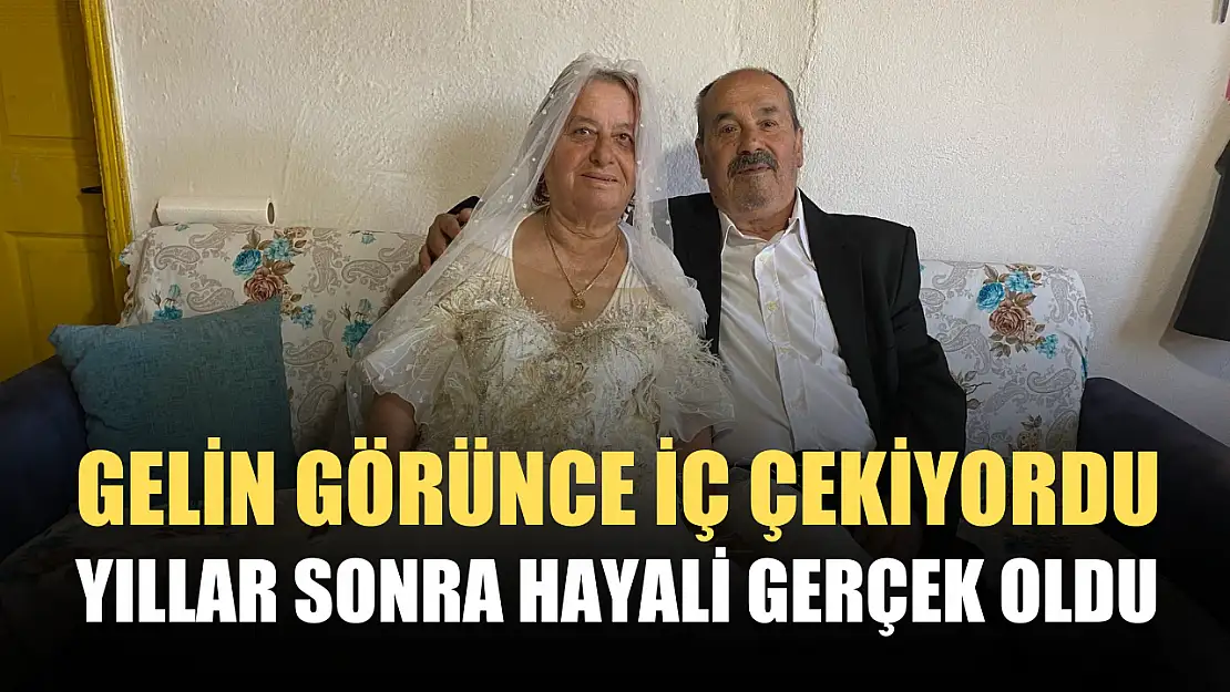 Gelin görünce iç çekiyordu, yıllar sonra hayali gerçek oldu