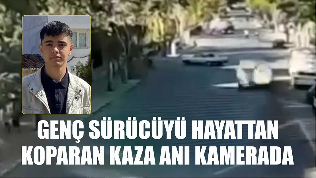 Genç sürücüyü hayattan koparan kaza anı kamerada