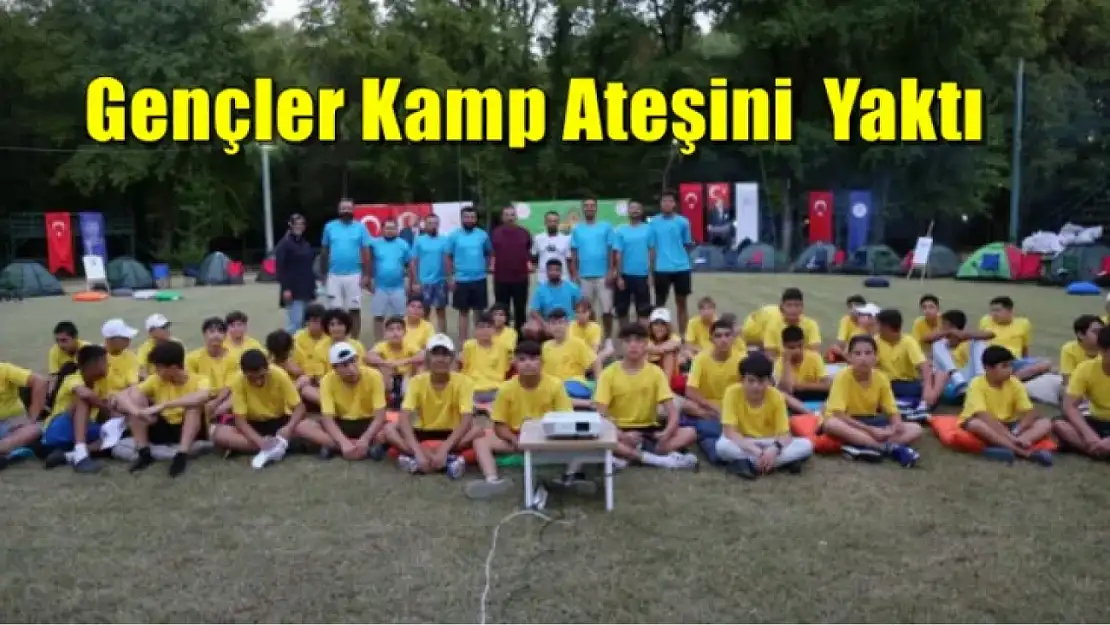 Gençler Kamp Ateşini  Yaktı