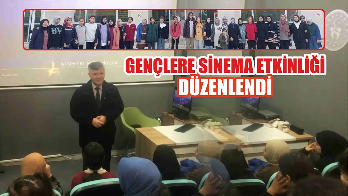 Gençlere sinema etkinliği düzenlendi