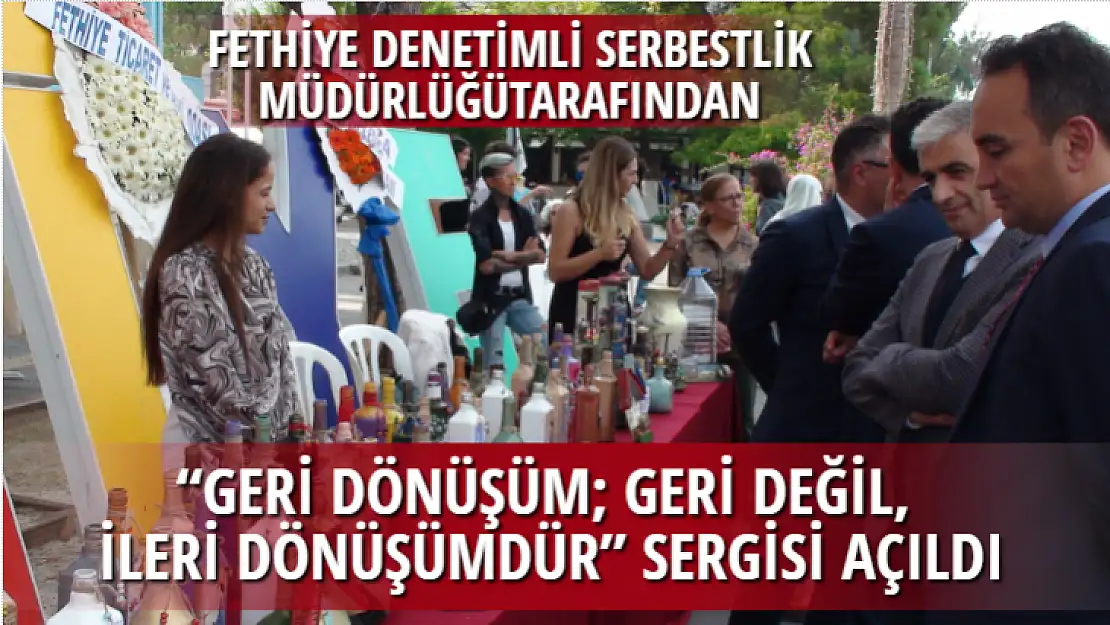 'GERİ DÖNÜŞÜM GERİ DEĞİL, İLERİ DÖNÜŞÜMDÜR' SERGİSİ AÇILDI