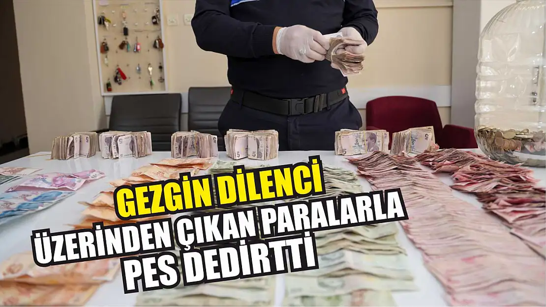 Gezgin dilenci üzerinden çıkan paralarla pes dedirtti