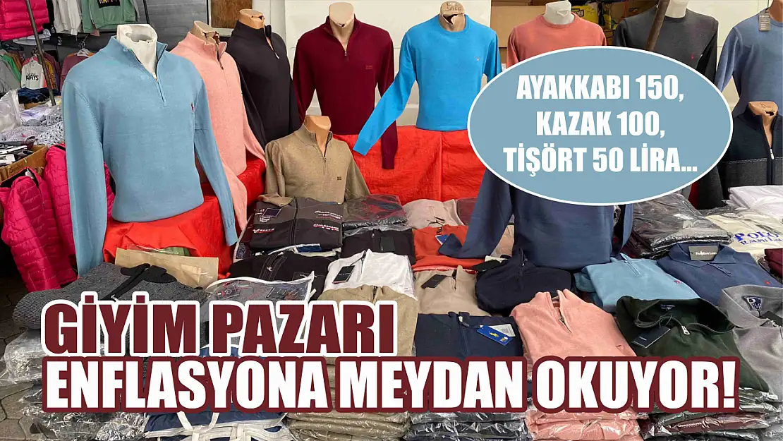 Giyim pazarı enflasyona meydan okuyor! Ayakkabı 150, Kazak 100, Tişört 50 lira…