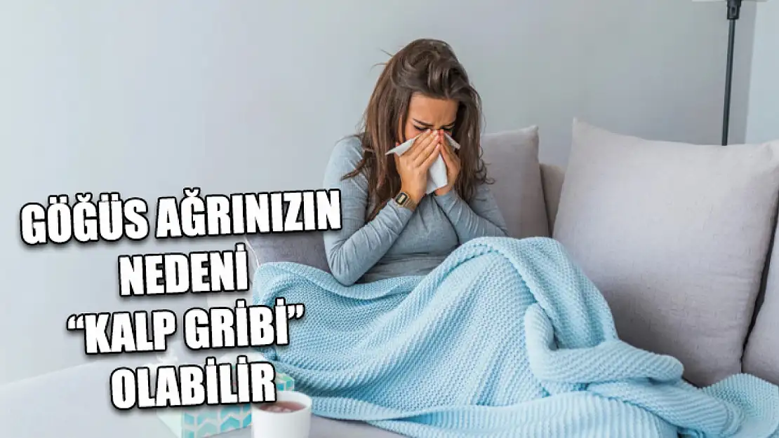 Göğüs ağrınızın nedeni 'kalp gribi' olabilir