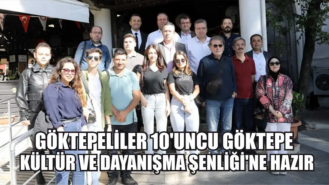 Göktepeliler 10'uncu Göktepe Kültür ve Dayanışma Şenliği'ne hazır