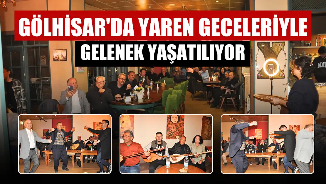 Gölhisar'da yaren geceleriyle gelenek yaşatılıyor