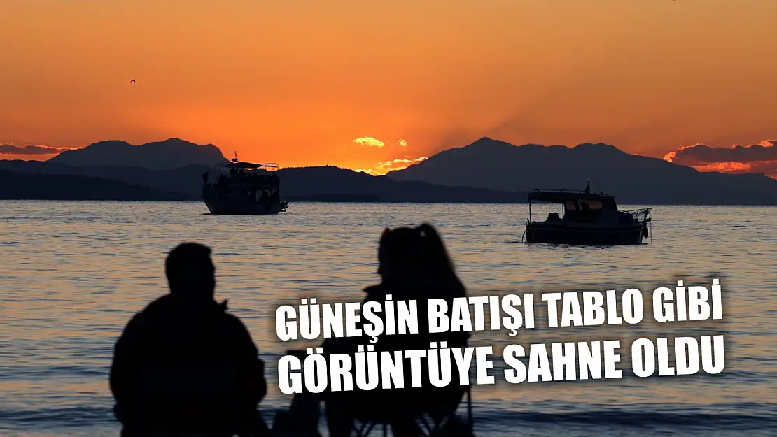 Güneşin batışı tablo gibi görüntüye sahne oldu