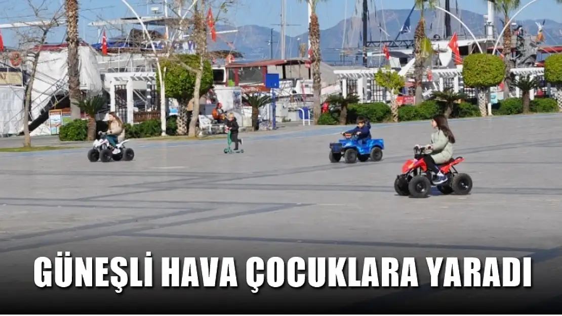 Güneşli hava çocuklara yaradı