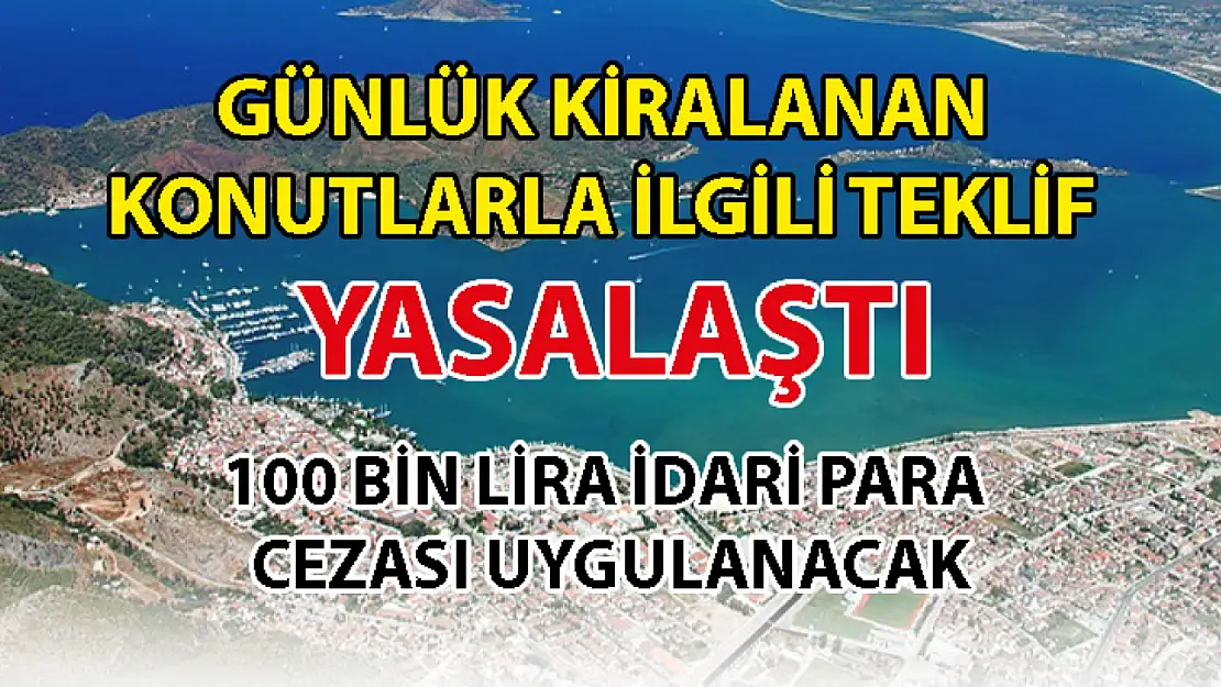 Günlük Kiralanan Konutlarla İlgili Teklif Yasalaştı