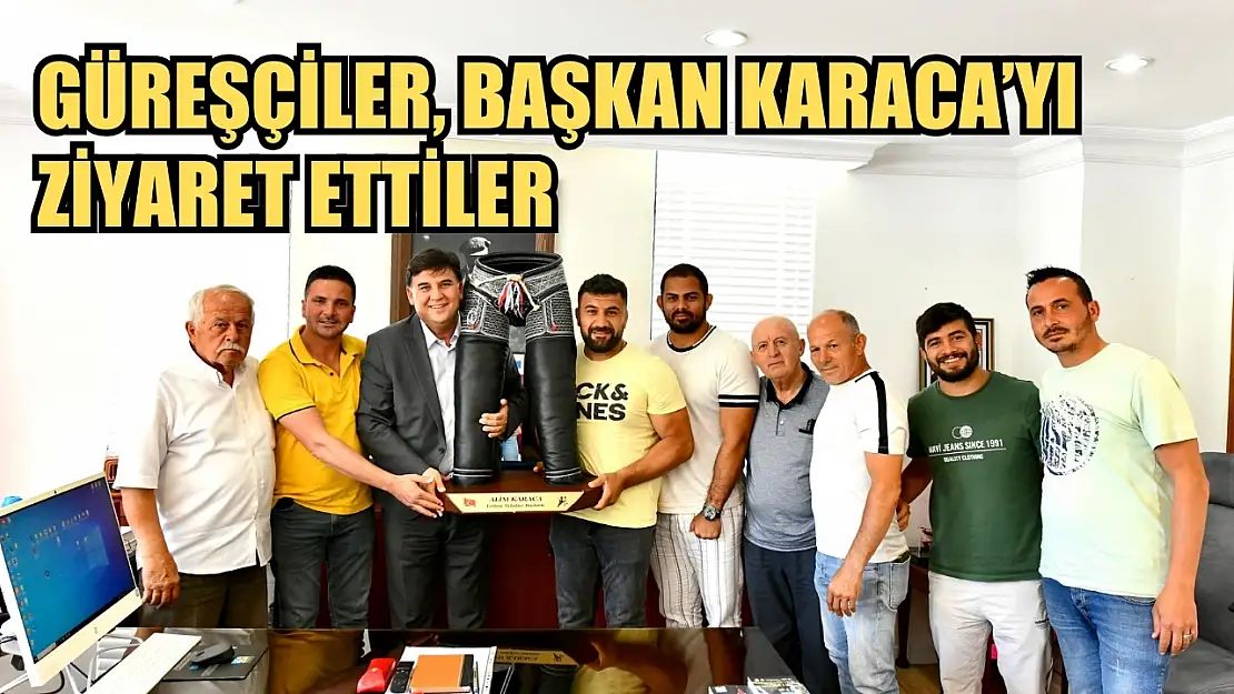 Güreşçiler, Başkan Karaca'yı ziyaret ettiler