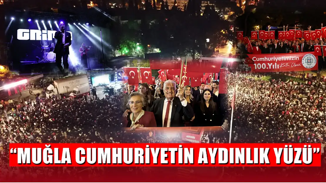 Gürün 'Muğla Cumhuriyetin Aydınlık Yüzü'