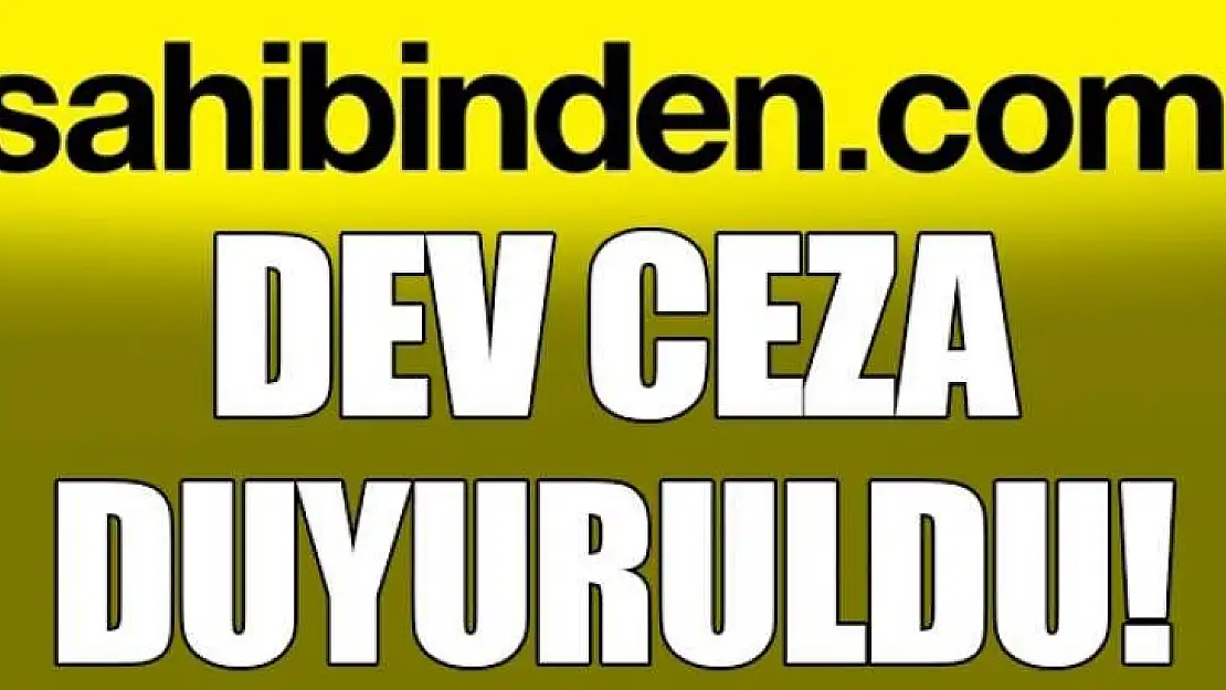 SİTEYE BÜYÜK CEZA KESİLDİ...