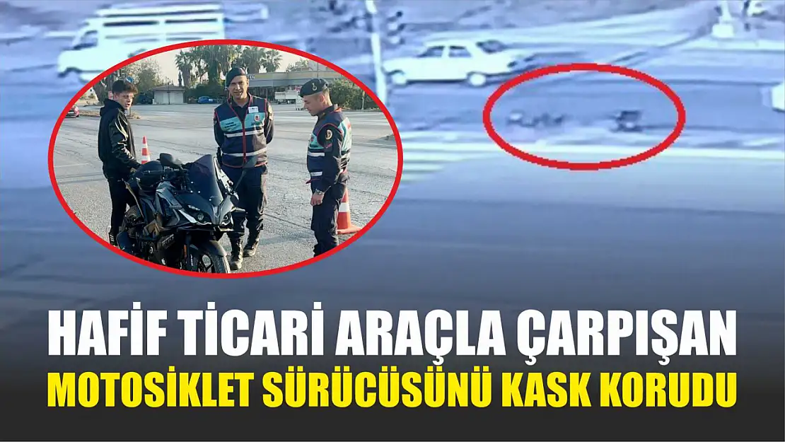 Hafif Ticari Araçla Çarpışan Motosiklet Sürücüsünü Kask Korudu