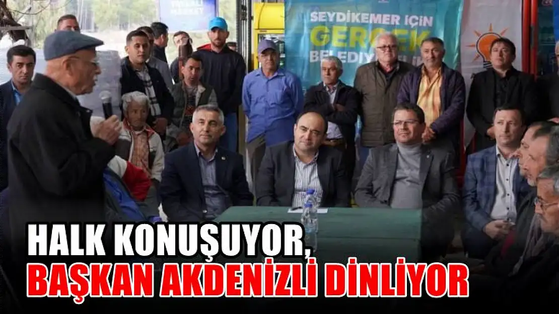 Halk Konuşuyor, Başkan Akdenizli Dinliyor