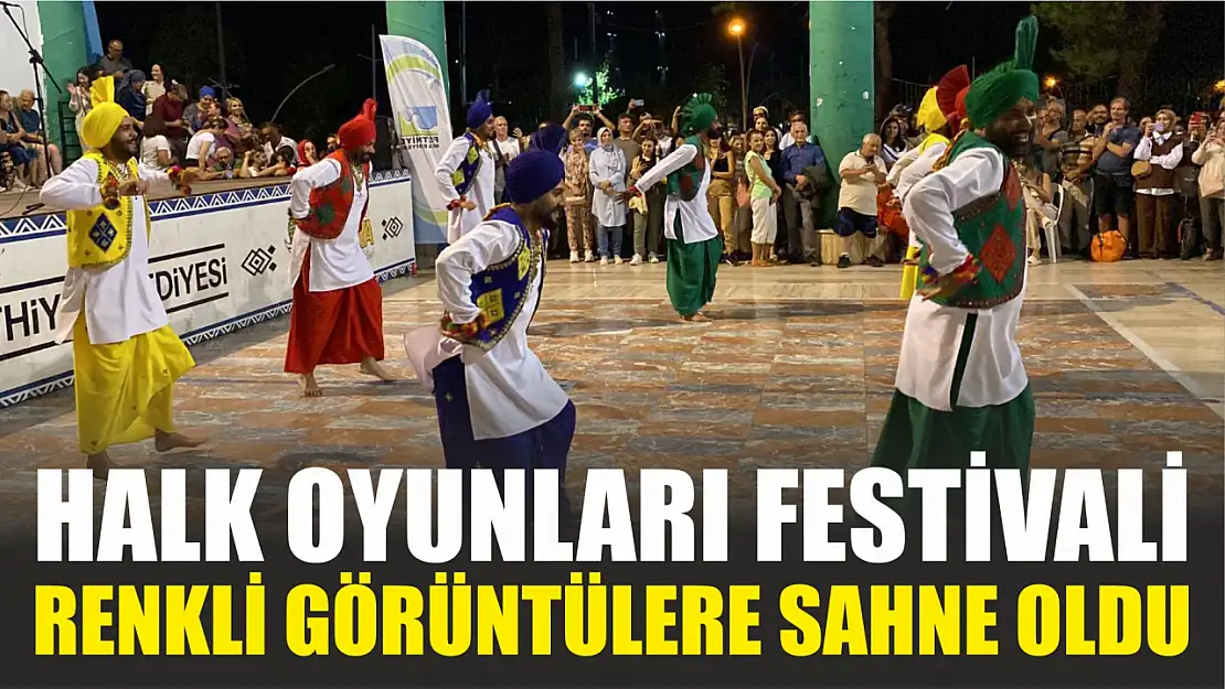 Halk Oyunları Festivali Renkli Görüntülere Sahne Oldu