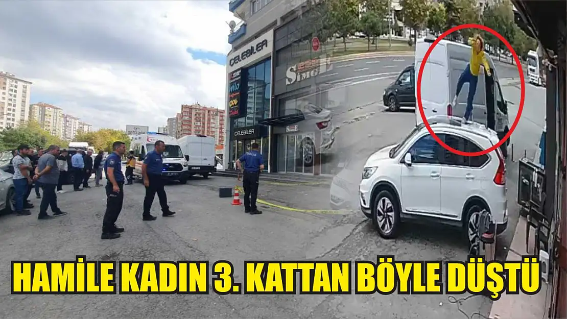 Hamile kadın 3. kattan böyle düştü