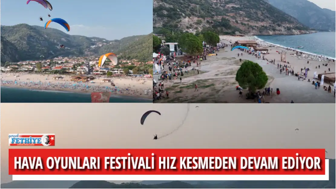 HAVA OYUNLARI FESTİVALİ HIZ KESMEDEN DEVAM EDİYOR