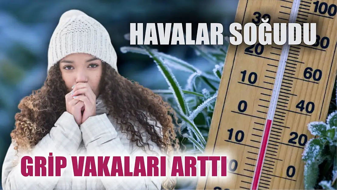 Havalar soğudu, grip vakaları arttı