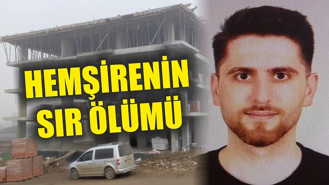 Hemşirenin sır ölümü