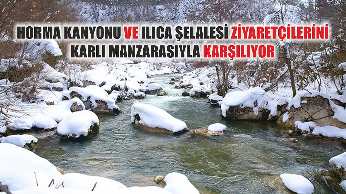 Horma Kanyonu ve Ilıca Şelalesi ziyaretçilerini karlı manzarasıyla karşılıyor