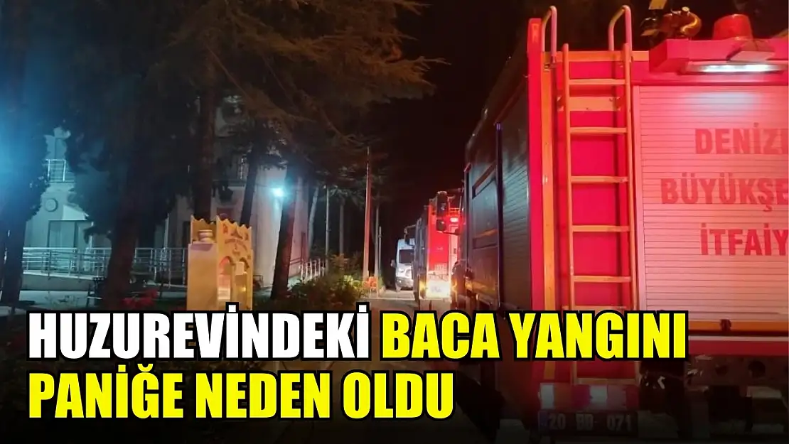 Huzurevindeki baca yangını paniğe neden oldu