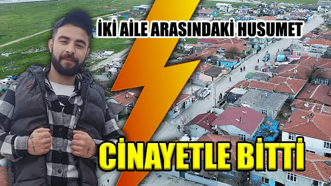 İki Aile Arasındaki Husumet Cinayetle Bitti