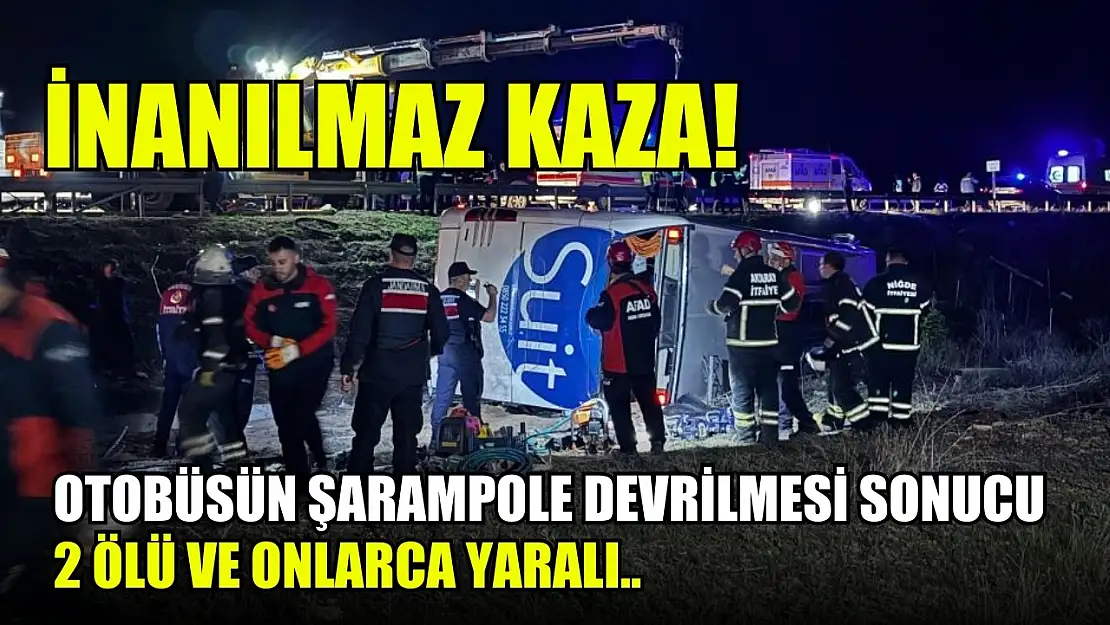 İnanılmaz kaza! Otobüsün şarampole devrilmesi sonucu 2 ölü ve onlarca yaralı..