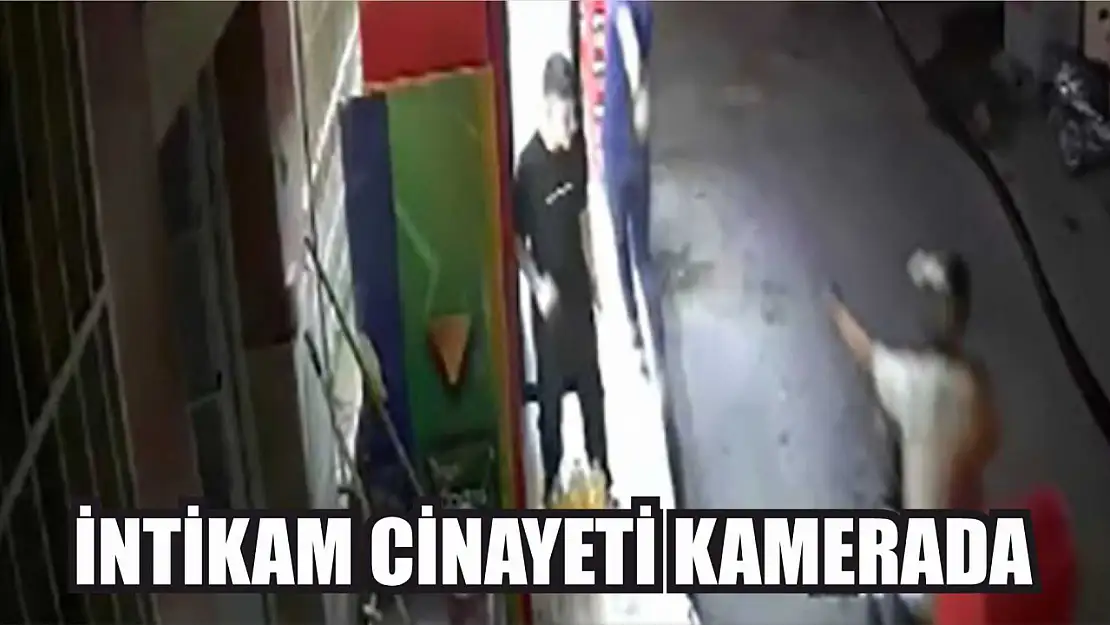 İntikam cinayeti kamerada