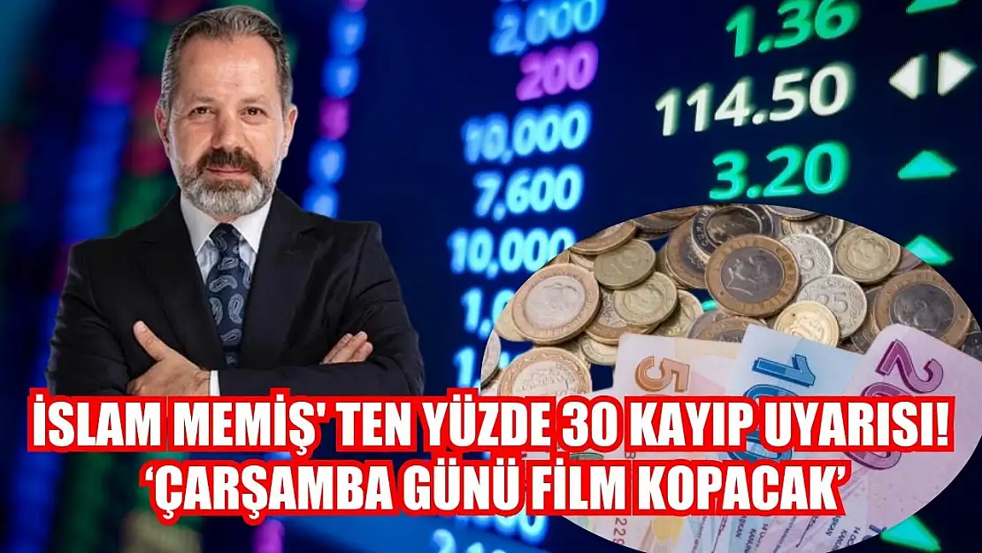 İslam Memiş' ten Yüzde 30 Kayıp Uyarısı! 'Çarşamba Günü Film Kopacak'