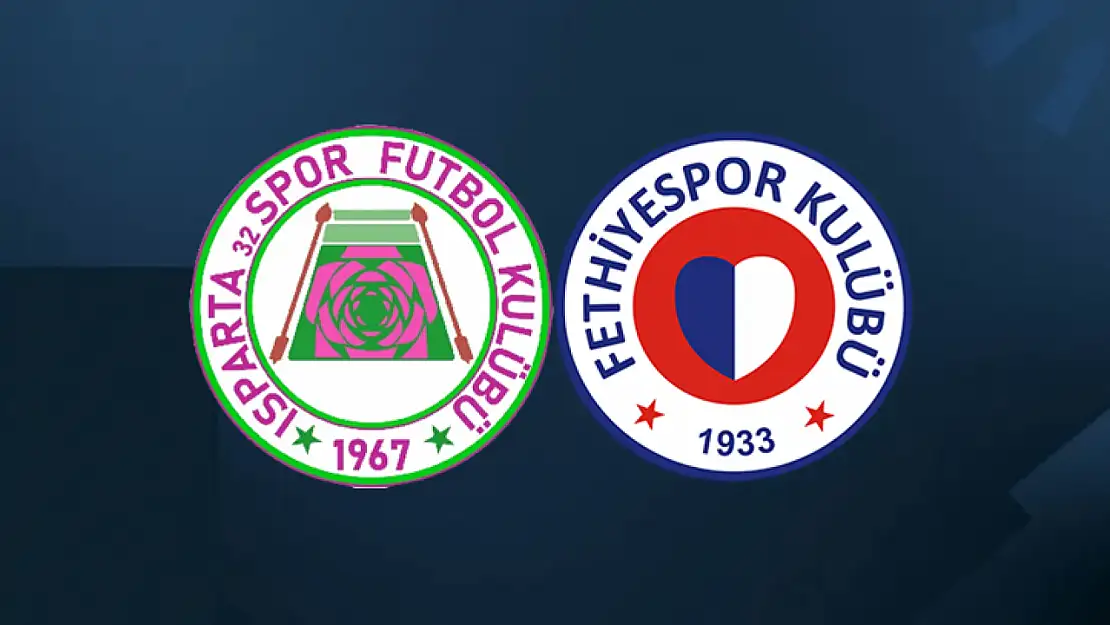 Isparta 32 Spor - Fethiyespor ilk 11'ler