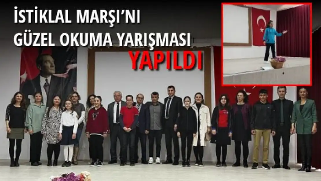 İSTİKLAL MARŞI'NI GÜZEL OKUMA YARIŞMASI YAPILDI