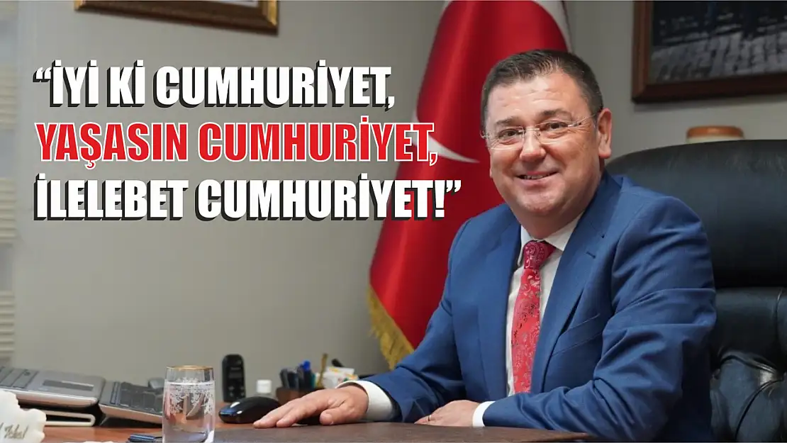 İyi ki Cumhuriyet, Yaşasın Cumhuriyet, İlelebet Cumhuriyet!