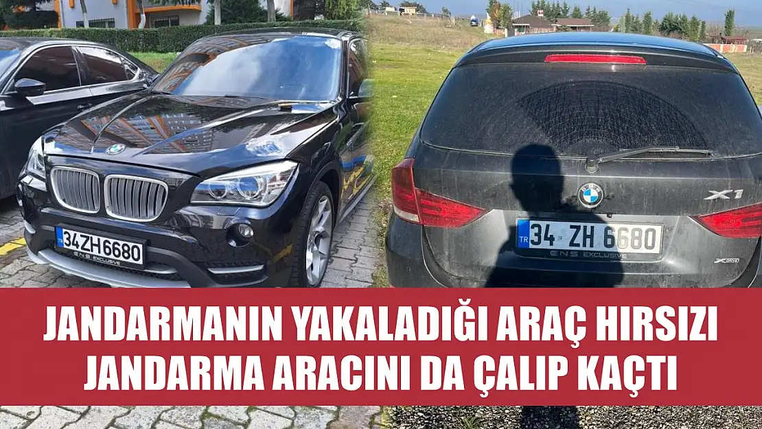 Jandarmanın yakaladığı araç hırsızı, jandarma aracını da çalıp kaçtı