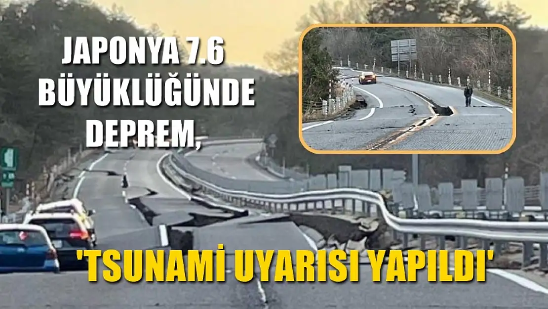 Japonya 7.6 büyüklüğünde deprem, 'Tsunami uyarısı yapıldı'