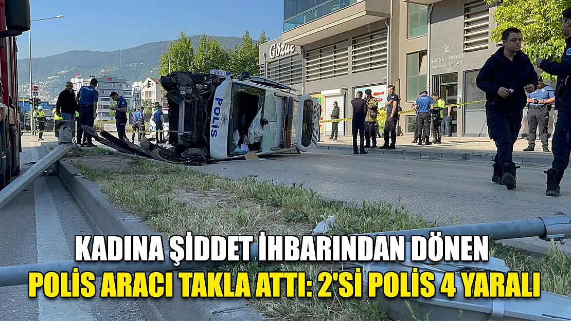 Kadına Şiddet İhbarından Dönen Polis Aracı Takla Attı: 2'si Polis 4 Yaralı