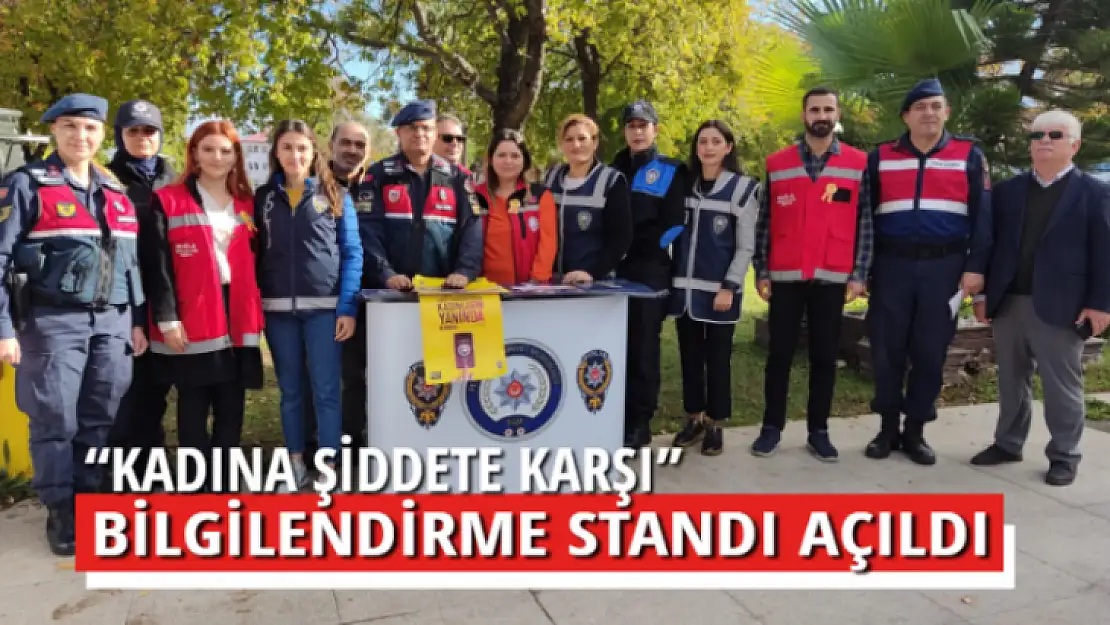 'KADINA ŞİDDETE KARŞI' BİLGİLENDİRME STANDI AÇILDI