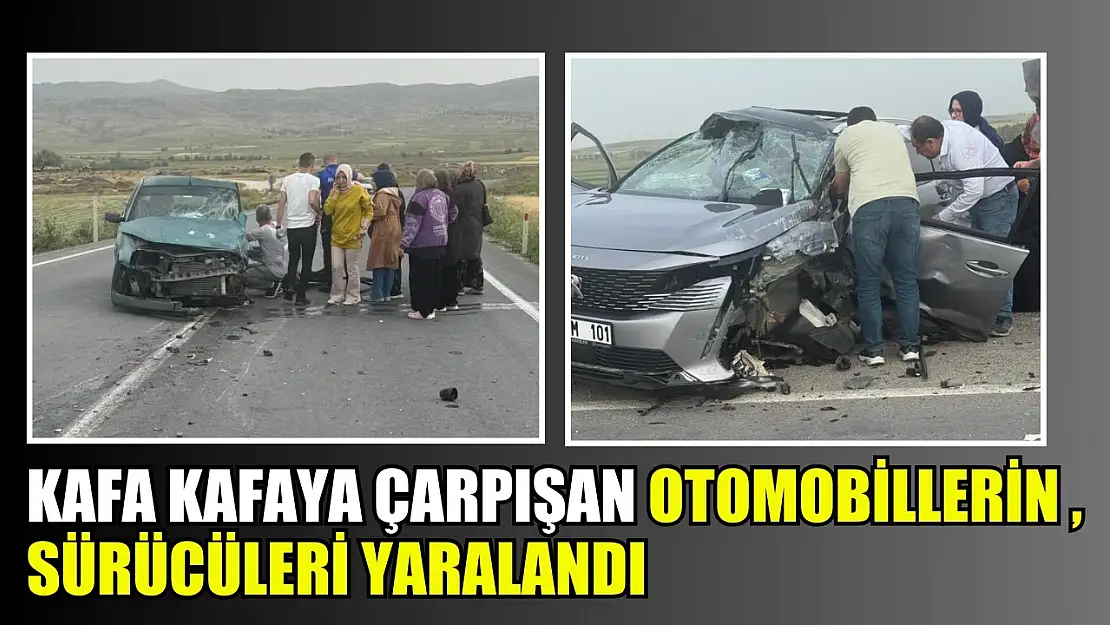 Kafa kafaya çarpışan otomobillerin sürücüleri yaralandı