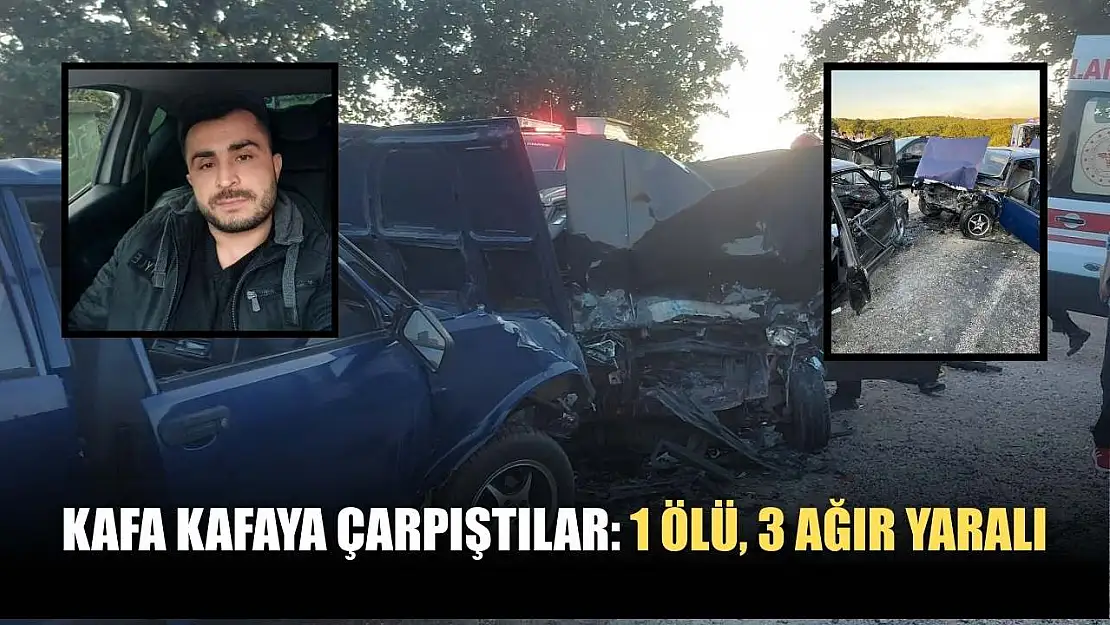 Kafa kafaya çarpıştılar: 1 ölü, 3 ağır yaralı