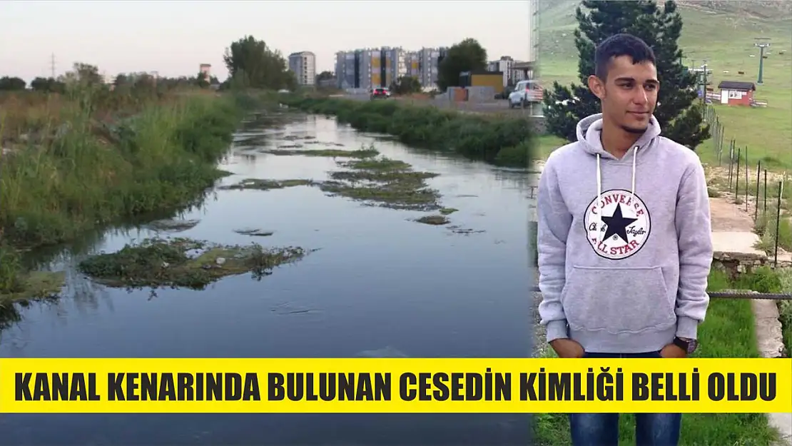 Kanal kenarında bulunan cesedin kimliği belli oldu