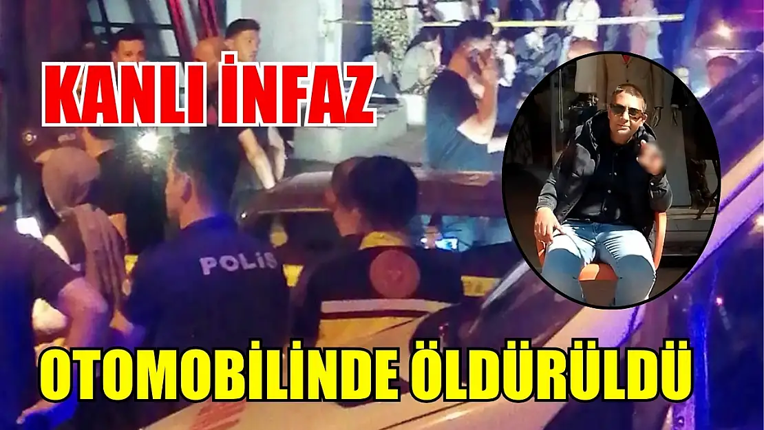 Kanlı infaz: Otomobilinde öldürüldü