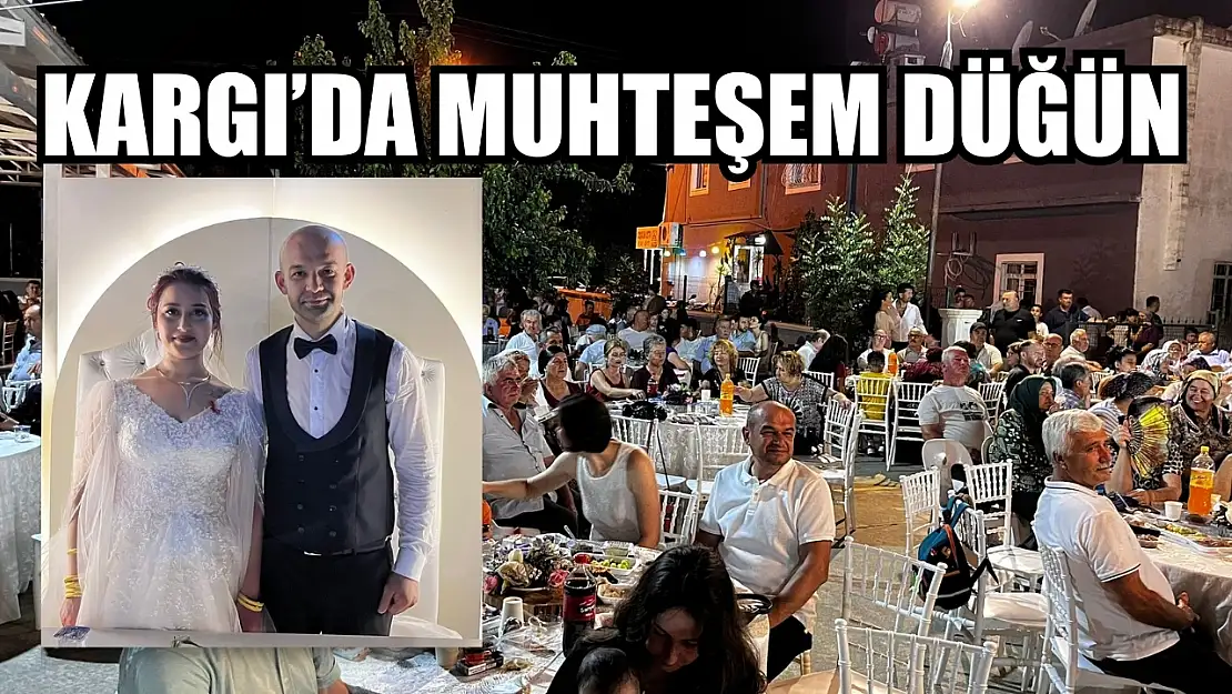 Kargı'da Muhteşem Düğün