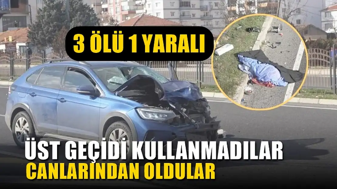 Karşıdan karşıya geçmeye çalışan aileye araç çarptı 3 ölü, 1 yaralı