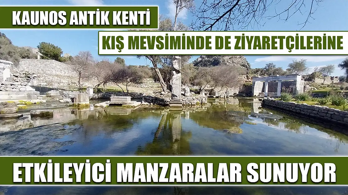 Kaunos Antik Kenti kış mevsiminde de ziyaretçilerine etkileyici manzaralar sunuyor