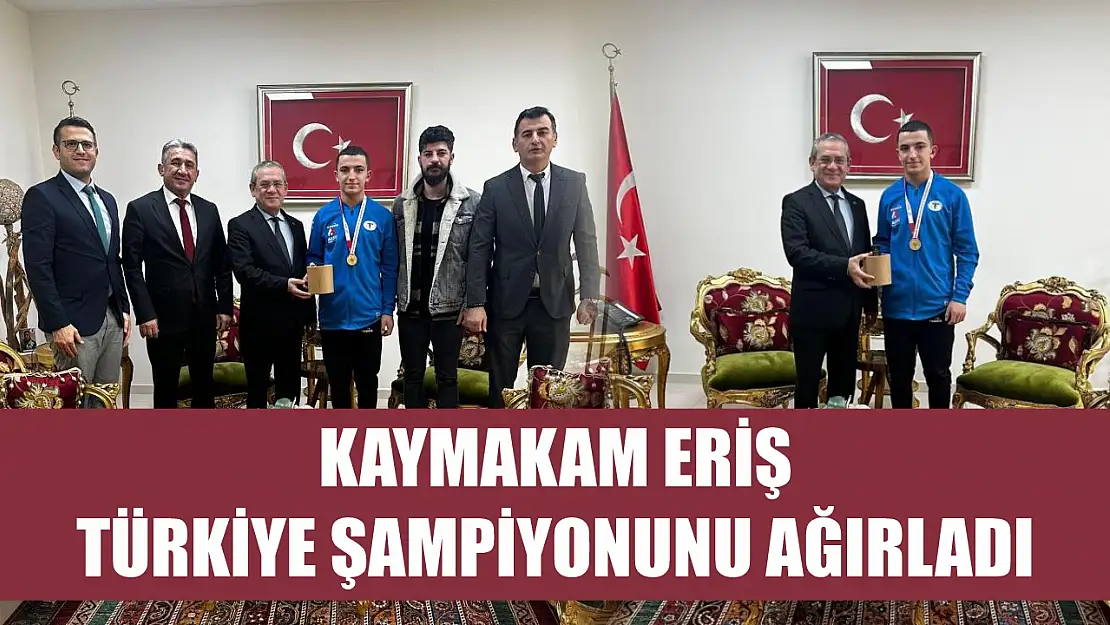 Kaymakam Eriş, Türkiye şampiyonunu ağırladı