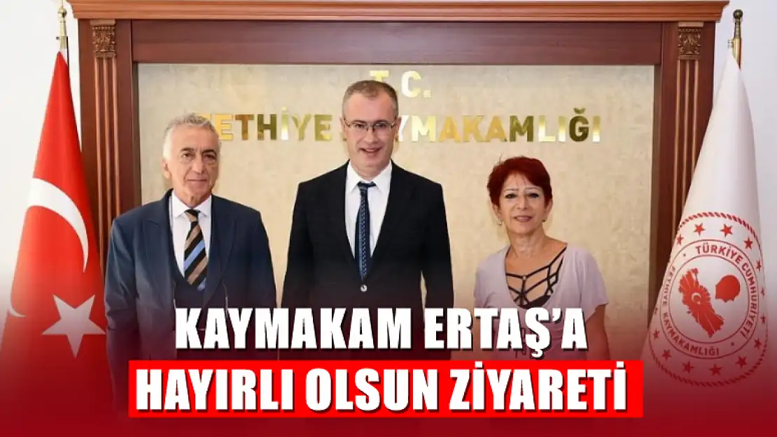 Kaymakam Ertaş'a hayırlı olsun ziyareti