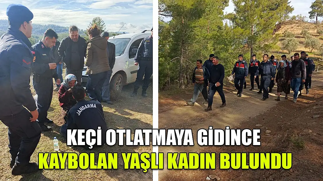 Keçi otlatmaya gidince kaybolan yaşlı kadın bulundu