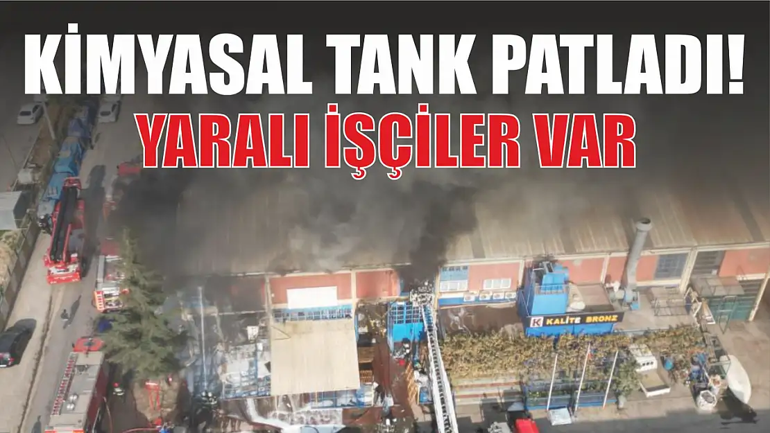 Kimyasal tank patladı! Yaralı işçiler var