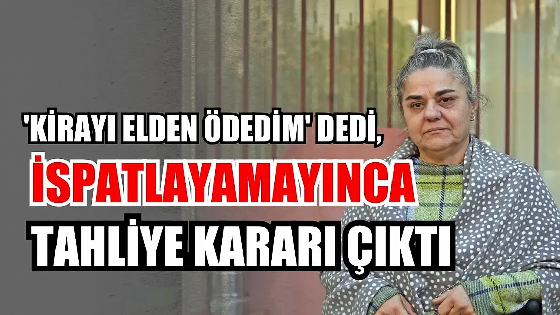 'Kirayı elden ödedim' dedi, ispatlayamayınca tahliye kararı çıktı