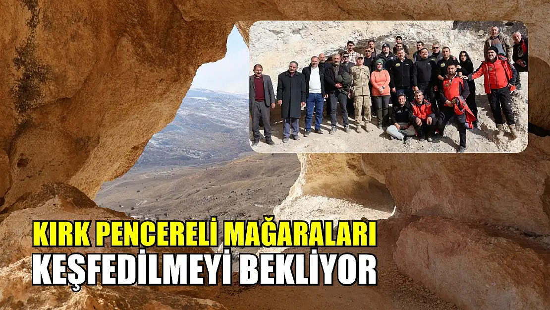 Kırk Pencereli Mağaraları keşfedilmeyi bekliyor