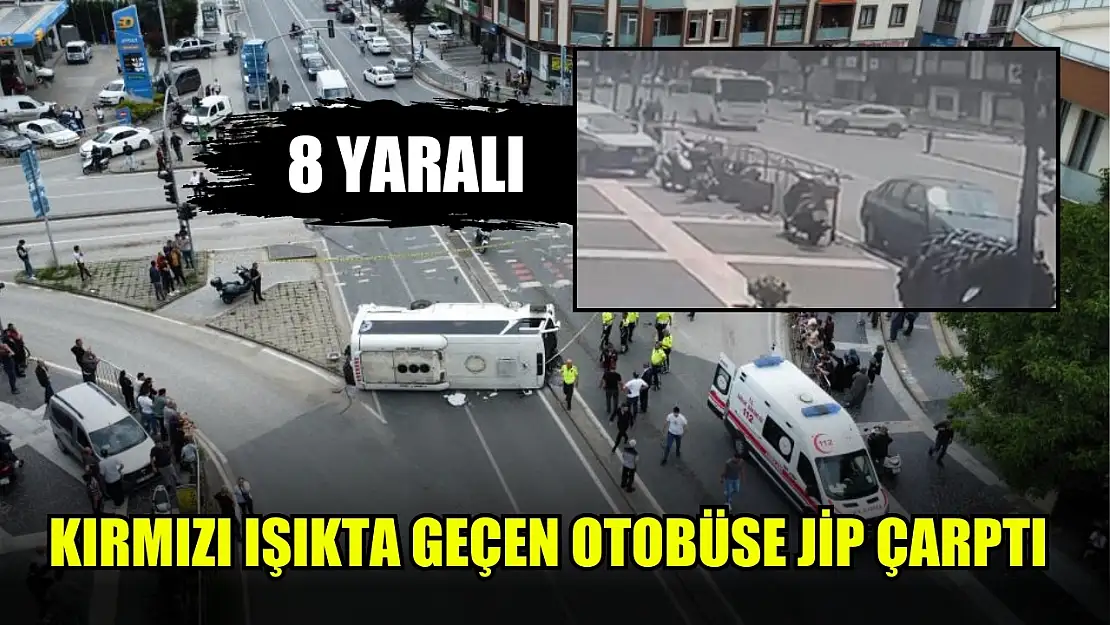 Kırmızı ışıkta geçen otobüse jip çarptı: 8 yaralı